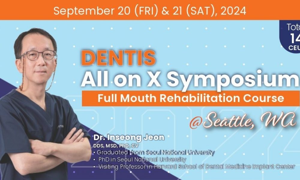 all on x symposium 2024 Dentis symposium 2024